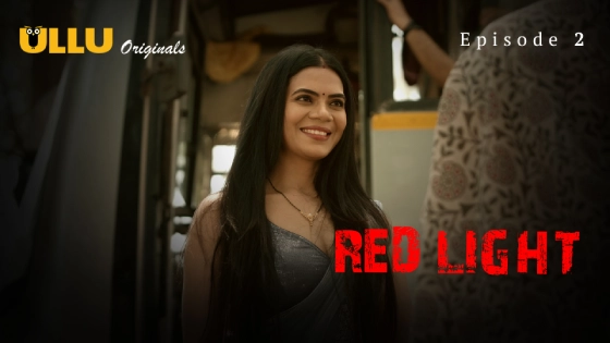 Red Light Part 1 S01E02 2024 Hindi Hot Web Series – Ullu