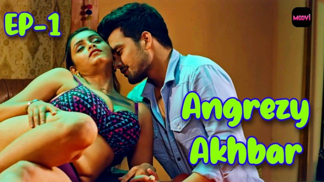 Angregi Akhbar E01 2024 Hindi Hot Web Series – Moovi